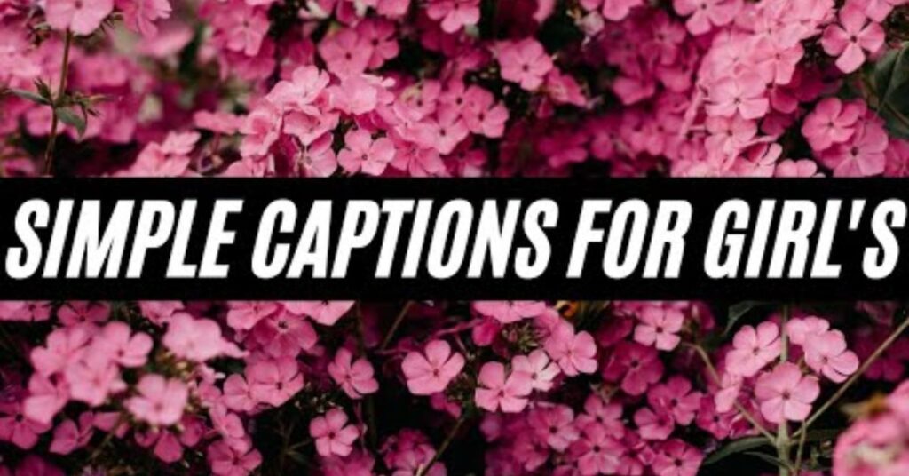 simplicity-captions-for-girls