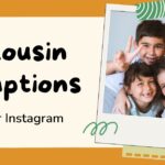 cousin-captions-for-instagram