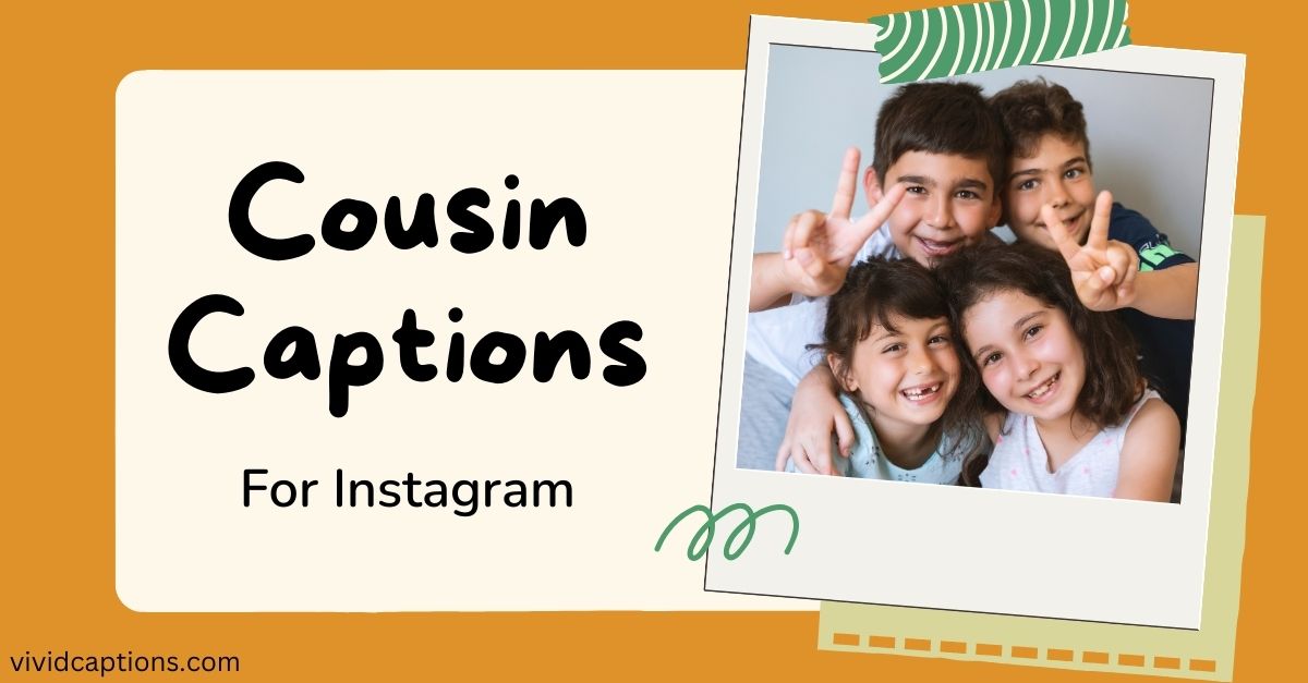 cousin-captions-for-instagram