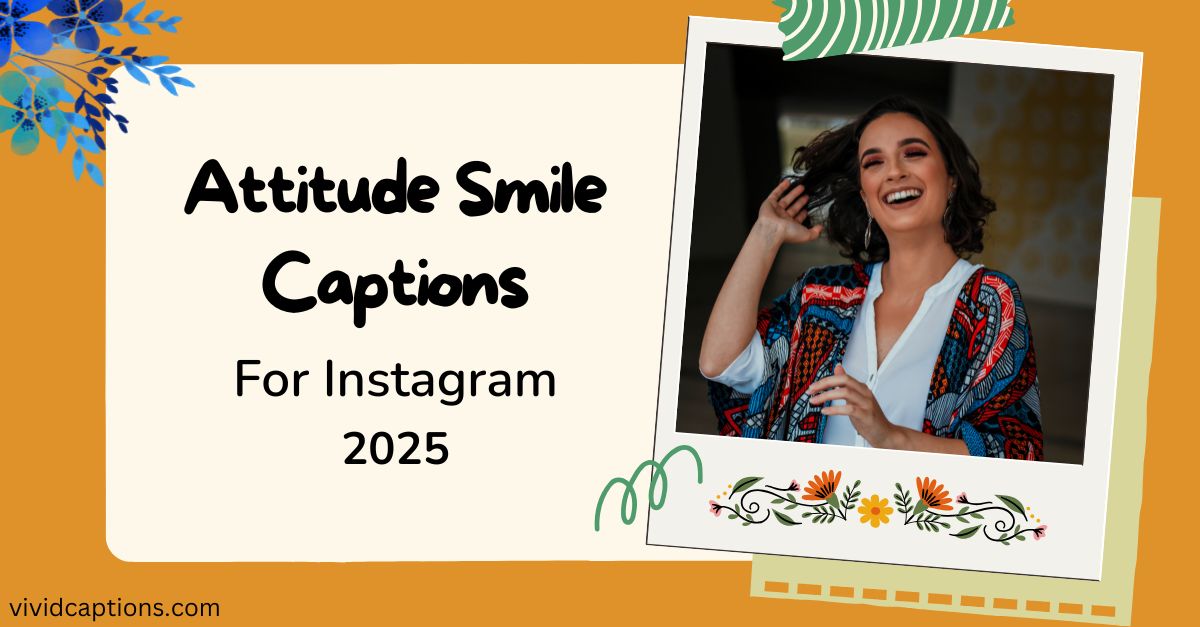 attitude-smile-captions-for-instagram