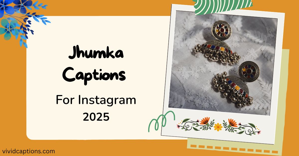 perfect-jhumka-captions-for-instagram-and-quotes-in-hindi-2025