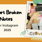 Short Broken Notes Captions For Instagram