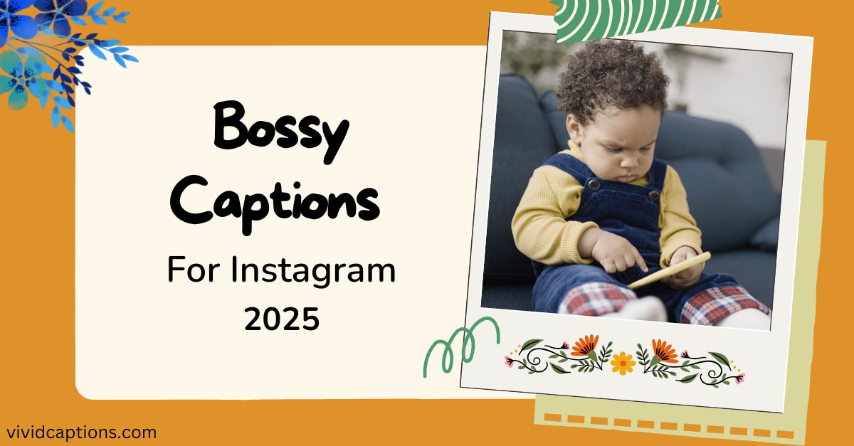 Bossy Captions For Instagram