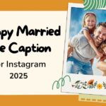 Captions For Happy Married Life 2025