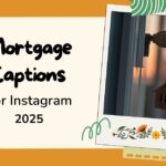 Mortgage Captions For Instagram