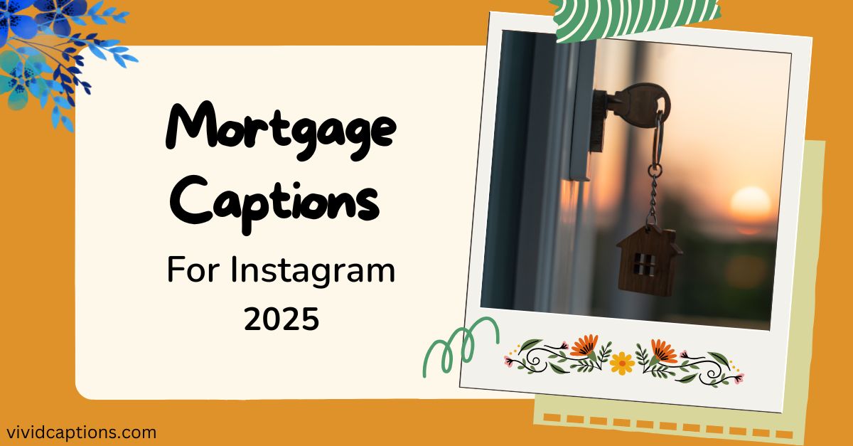 Mortgage Captions For Instagram